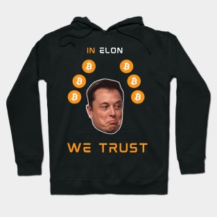 in Elon we trust Hoodie